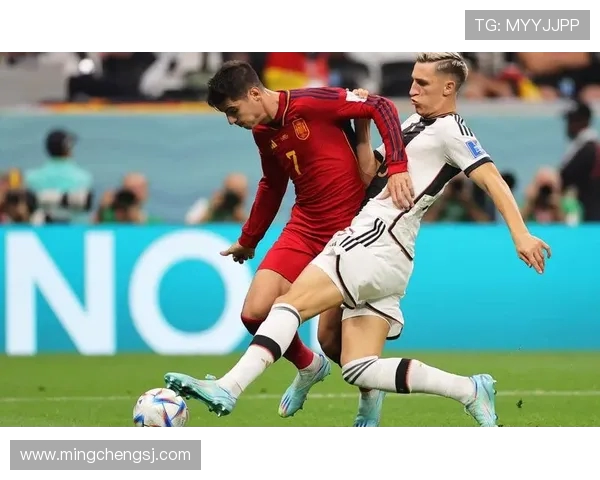 德国与西班牙足球对决比分揭晓精彩瞬间回顾